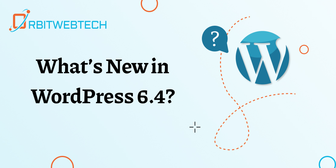What’s New in WordPress 6.4